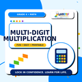 Grade 4 Multi-digit Multiplication